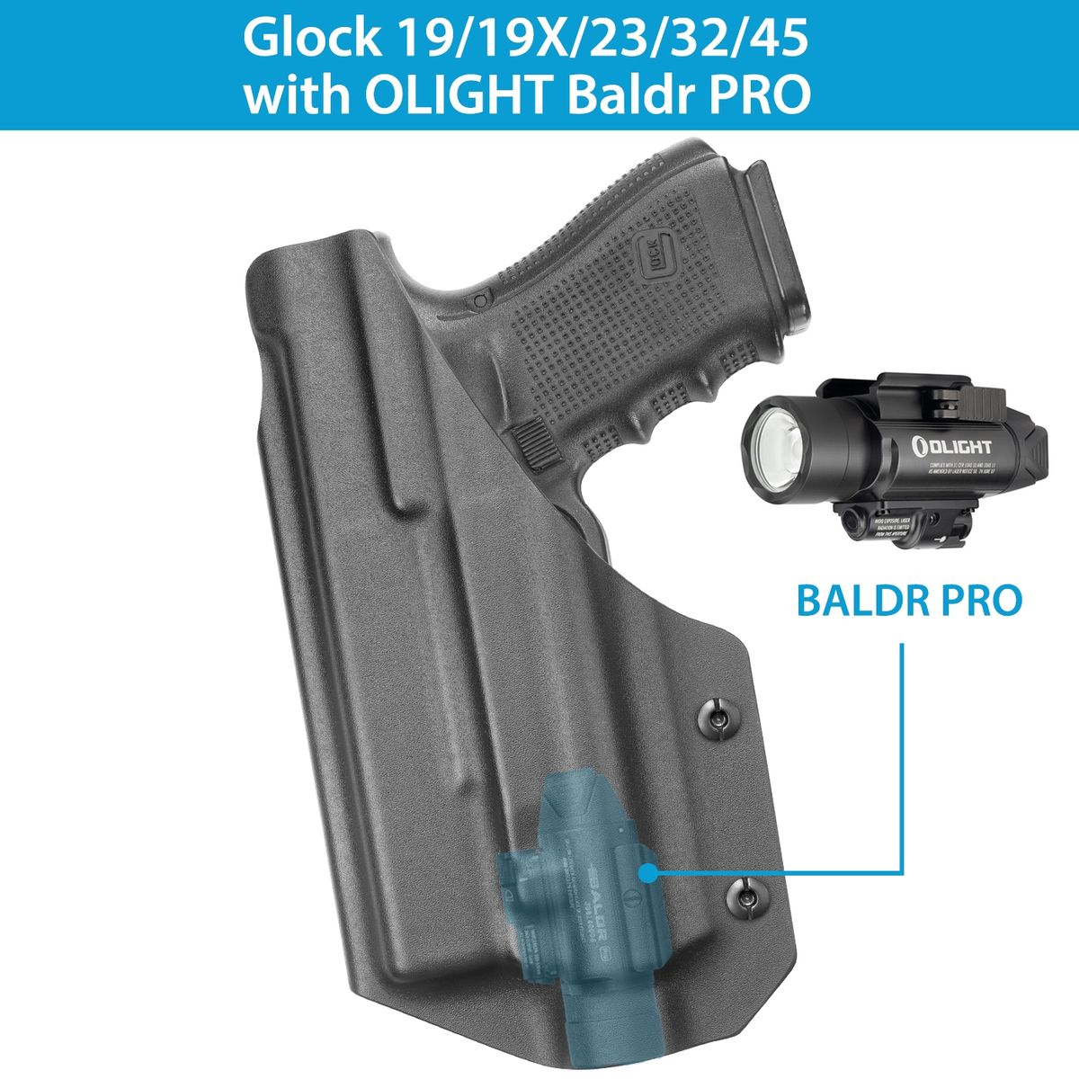 Kydex IWB Gun Holster for Glock 19 Olight